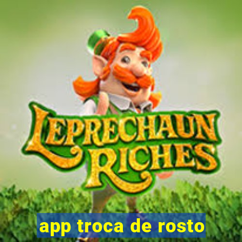 app troca de rosto